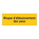 Risque d'éblouissement des yeux