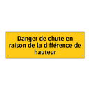 Danger de chute en raison de la différence de hauteur