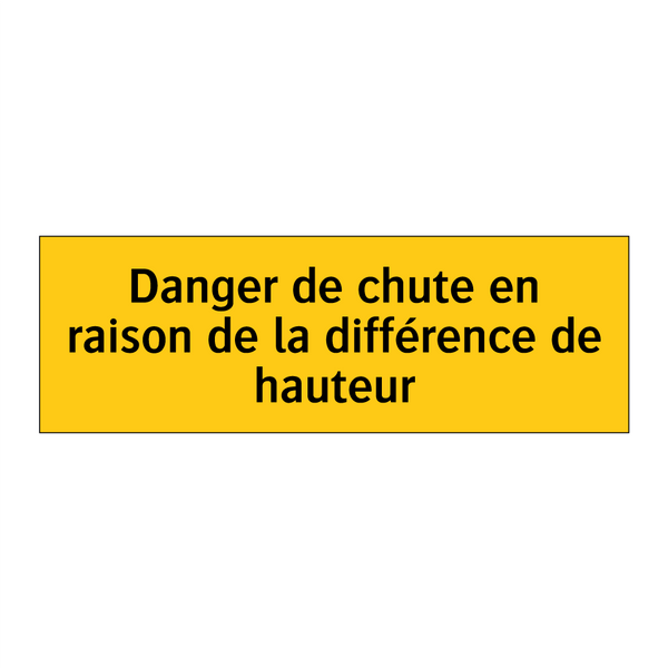 Danger de chute en raison de la différence de hauteur