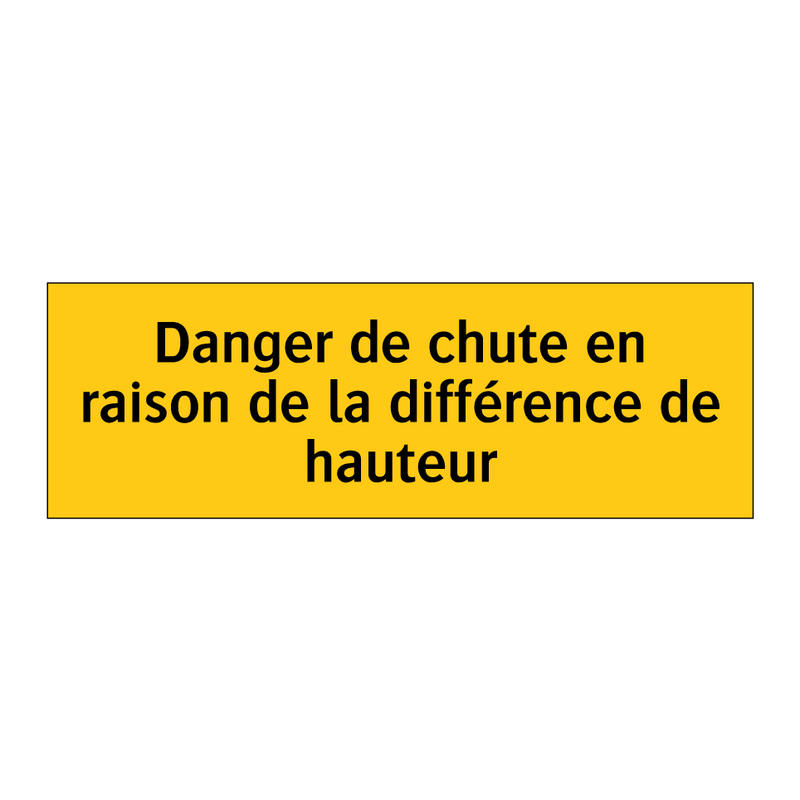 Danger de chute en raison de la différence de hauteur