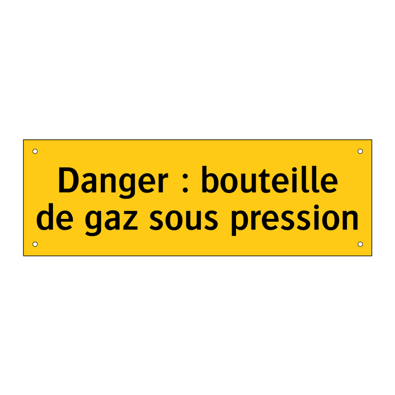 Danger : bouteille de gaz sous pression