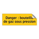 Danger : bouteille de gaz sous pression