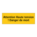 Attention Haute tension ! Danger de mort
