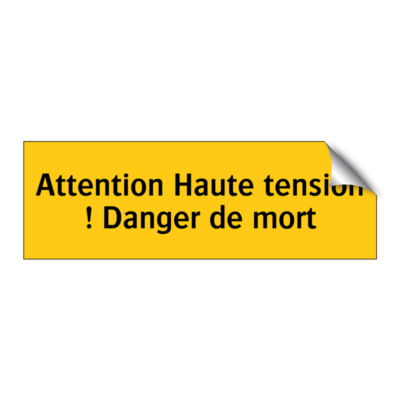 Attention Haute tension ! Danger de mort