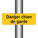 Danger chien de garde