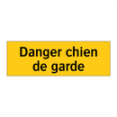 Danger chien de garde
