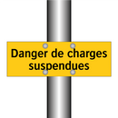 Danger de charges suspendues