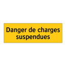 Danger de charges suspendues