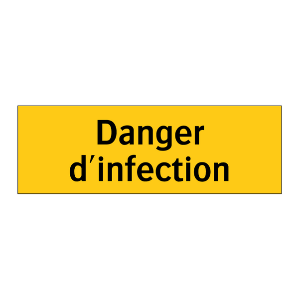 Danger d'infection