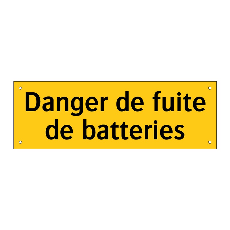 Danger de fuite de batteries