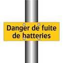 Danger de fuite de batteries