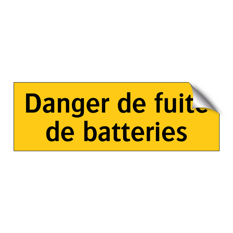 Danger de fuite de batteries