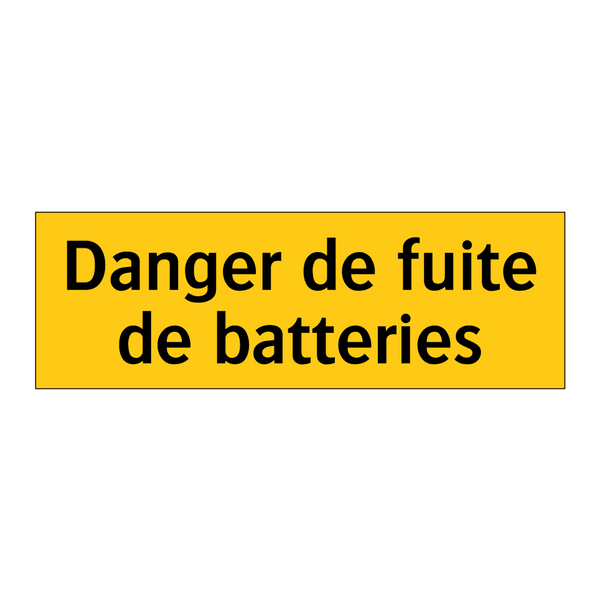 Danger de fuite de batteries