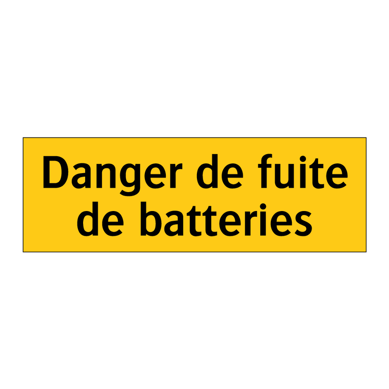 Danger de fuite de batteries