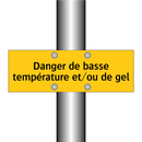 Danger de basse température et/ou de gel