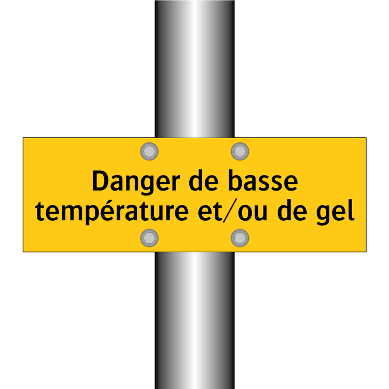 Danger de basse température et/ou de gel