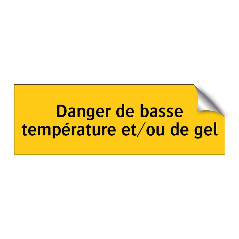Danger de basse température et/ou de gel