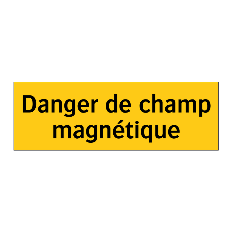 Danger de champ magnétique