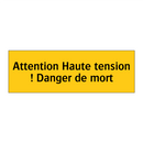 Attention Haute tension ! Danger de mort
