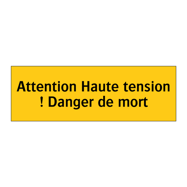 Attention Haute tension ! Danger de mort