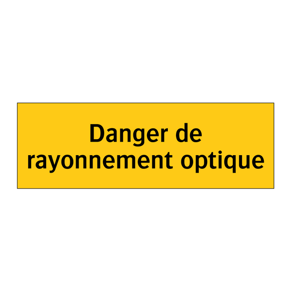 Danger de rayonnement optique