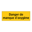 Danger de manque d'oxygène