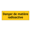 Danger de matière radioactive