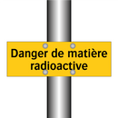 Danger de matière radioactive