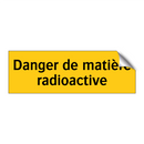Danger de matière radioactive