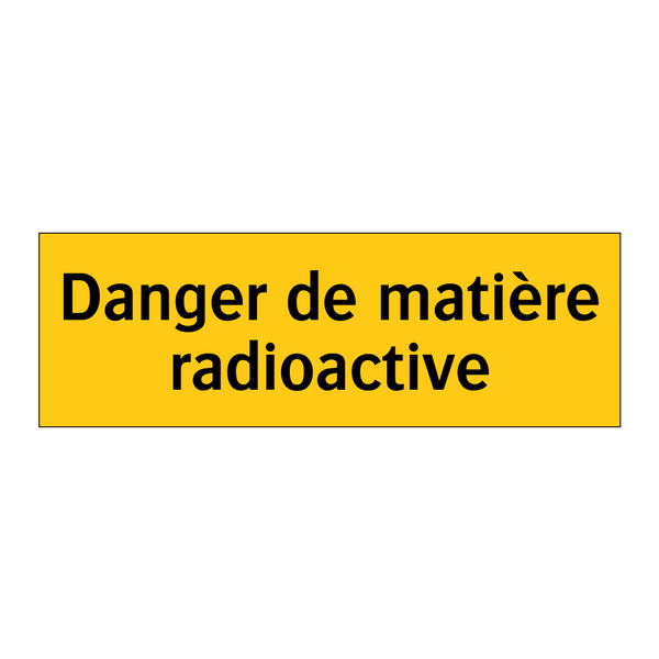 Danger de matière radioactive