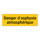 Danger d'asphyxie atmosphérique