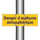 Danger d'asphyxie atmosphérique