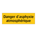 Danger d'asphyxie atmosphérique