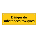 Danger de substances toxiques