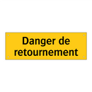 Danger de retournement