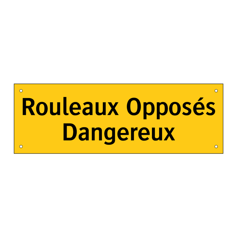 Rouleaux Opposés Dangereux