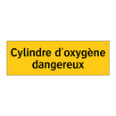 Cylindre d'oxygène dangereux