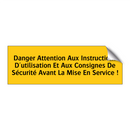 Danger Attention Aux Instructions D'utilisation Et Aux Consignes De Sécurité Avant La Mise En Service !