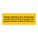 Danger Attention Aux Instructions D'utilisation Et Aux Consignes De Sécurité Avant La Mise En Service !