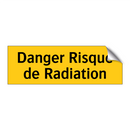 Danger Risque de Radiation