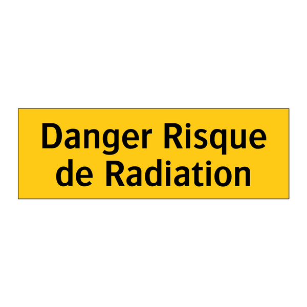 Danger Risque de Radiation