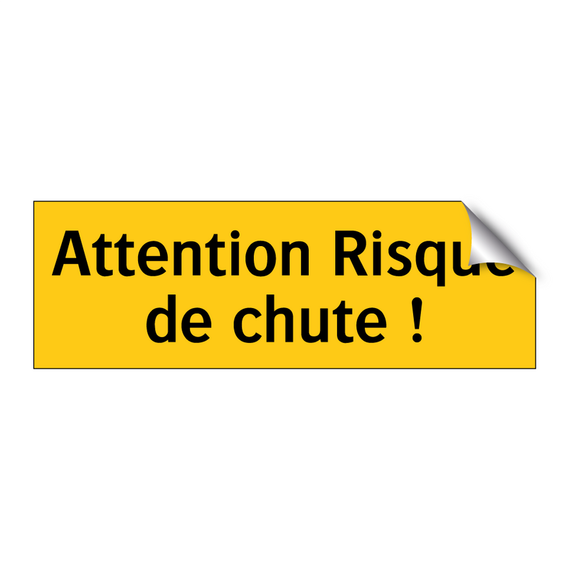 Attention Risque de chute !