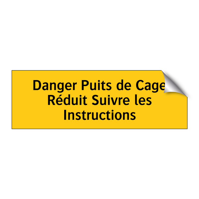 Danger Puits de Cage Réduit Suivre les Instructions