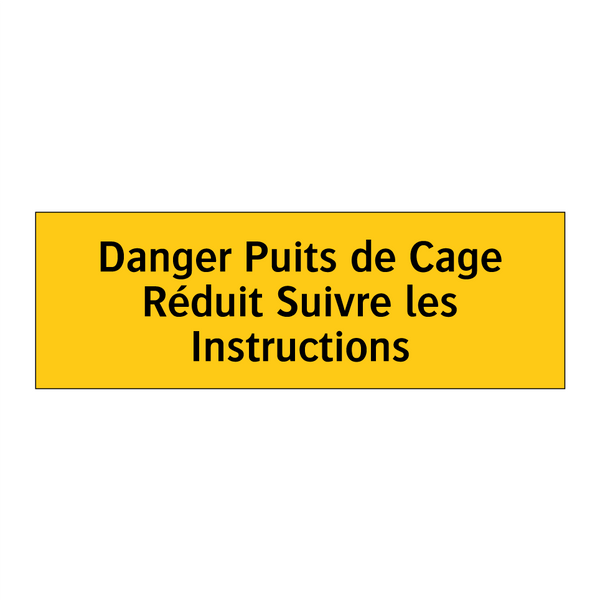 Danger Puits de Cage Réduit Suivre les Instructions
