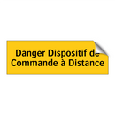 Danger Dispositif de Commande à Distance