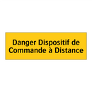 Danger Dispositif de Commande à Distance