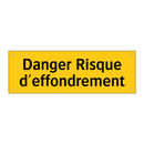 Danger Risque d'effondrement