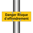 Danger Risque d'effondrement