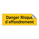 Danger Risque d'effondrement