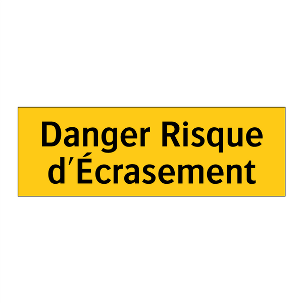 Danger Risque d'Écrasement